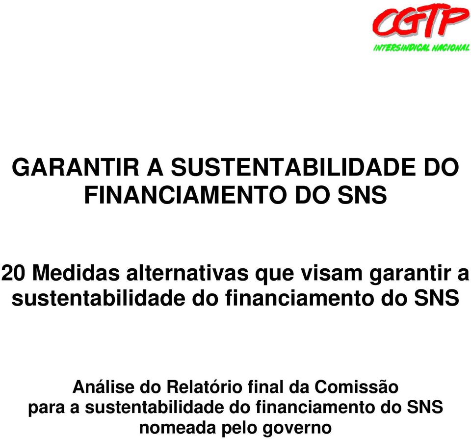 financiamento do SNS Análise do Relatório final da Comissão