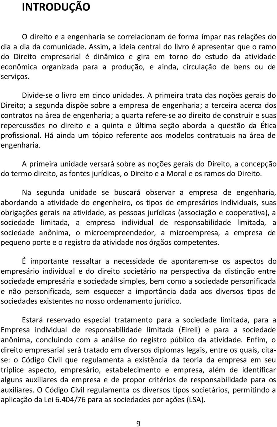 de serviços. Divide-se o livro em cinco unidades.