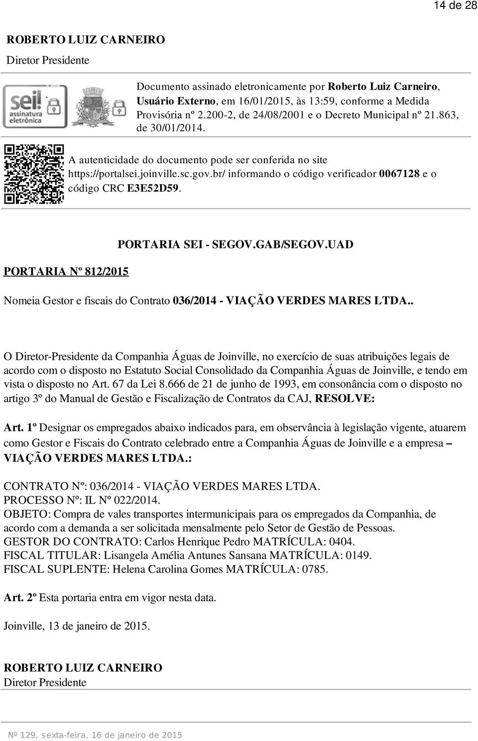 UAD Nomeia Gestor e fiscais do Contrato 036/2014 - VIAÇÃO VERDES MARES LTDA.