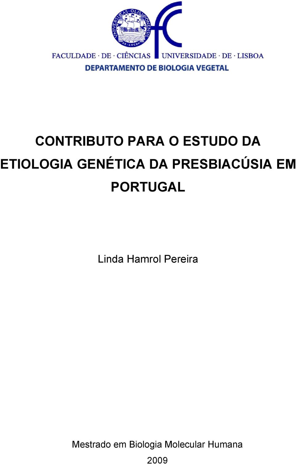 EM PORTUGAL Linda Hamrol Pereira