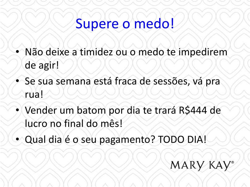 Se sua semana está fraca de sessões, vá pra rua!