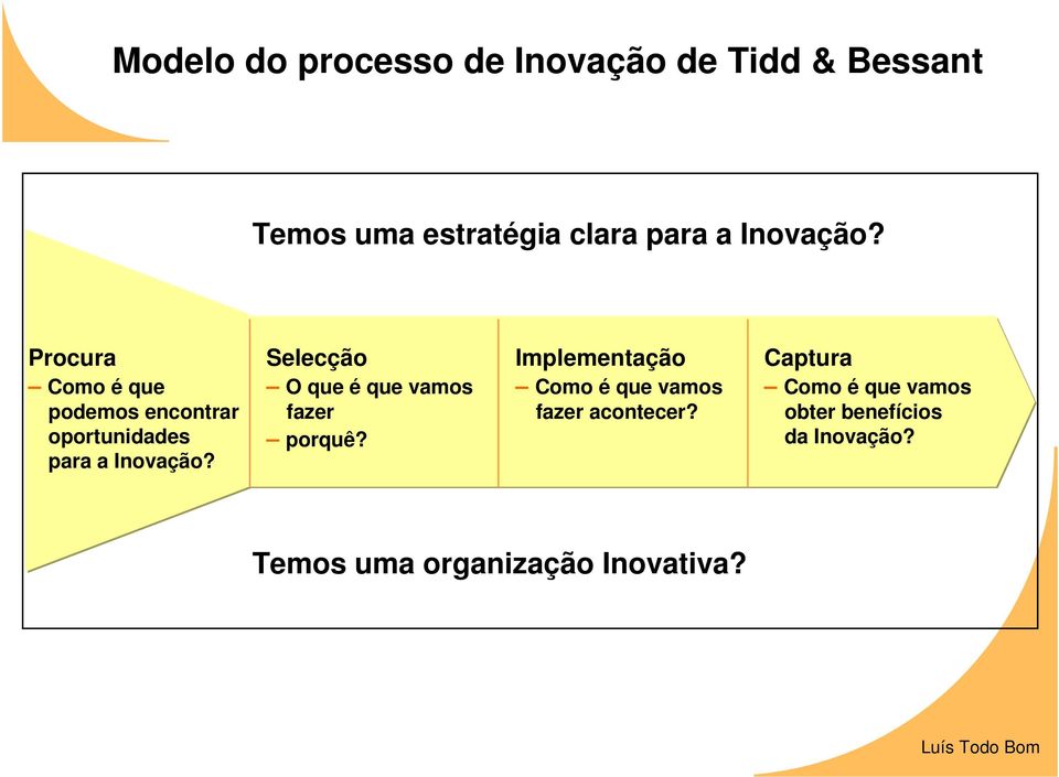 Selecção O que é que vamos fazer porquê?