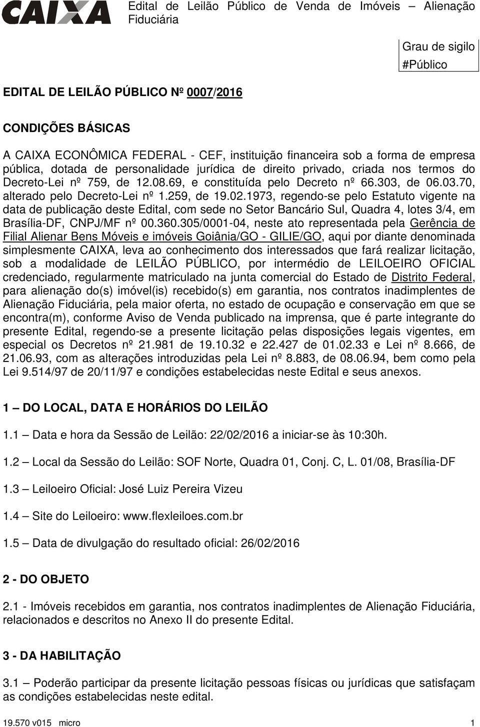 de 06.03.70, alterado pelo Decreto-Lei nº 1.259, de 19.02.