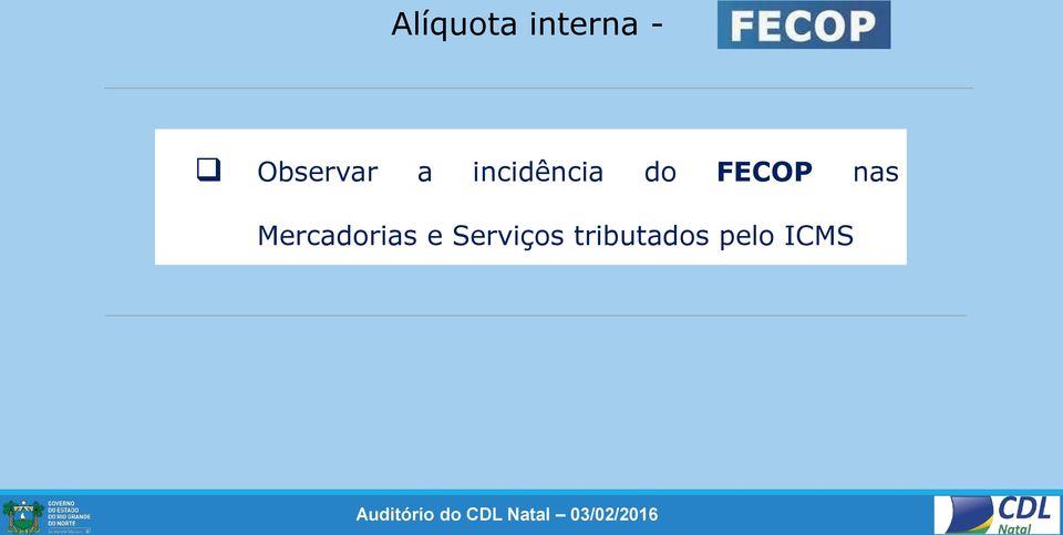 FECOP nas Mercadorias e