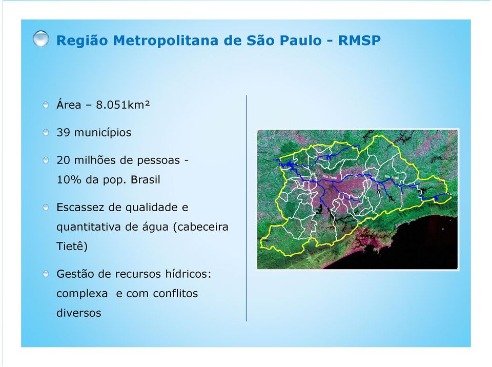 Brasil Escassez de qualidade e quantitativa de água (cabeceira