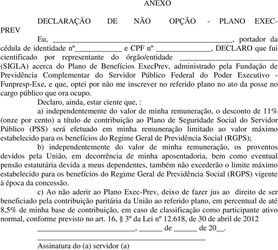 da posse no cargo público que ora ocupo.