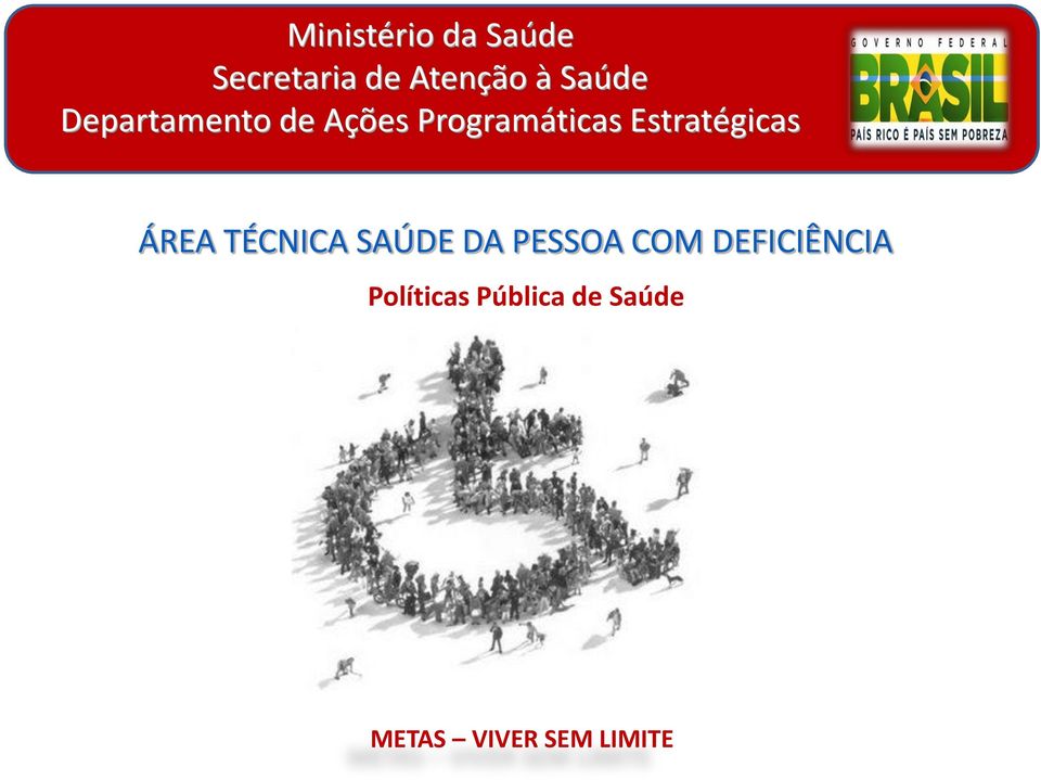 Estratégicas ÁREA TÉCNICA SAÚDE DA PESSOA COM