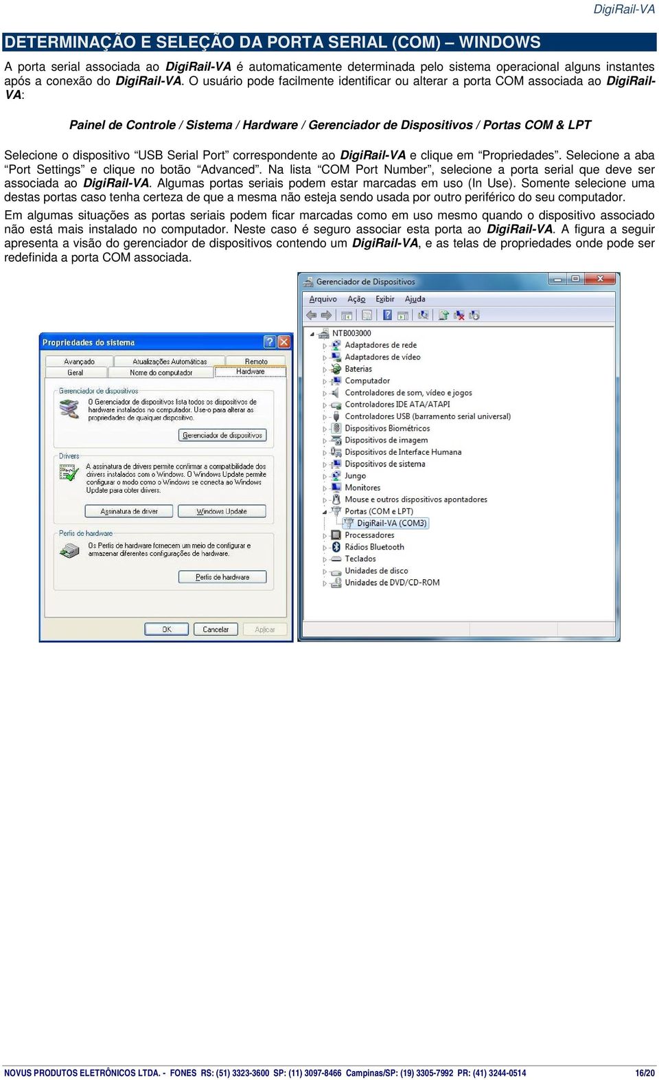 dispositivo USB Serial Port correspondente ao DigiRail-VA e clique em Propriedades. Selecione a aba Port Settings e clique no botão Advanced.