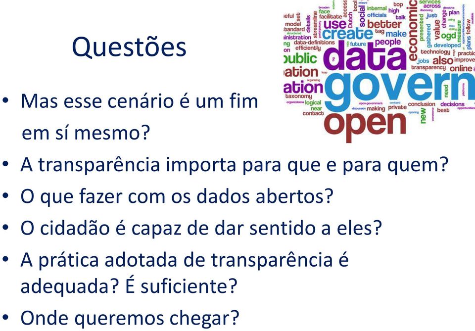 O que fazer com os dados abertos?