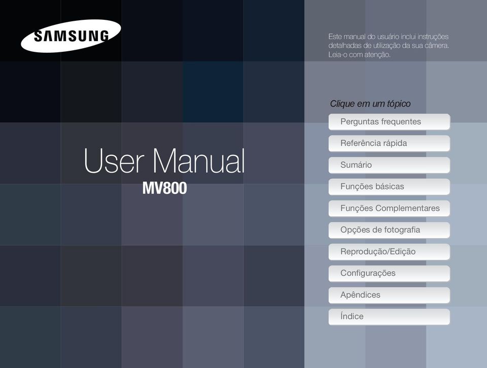 Clique em um tópico User Manual MV800 Perguntas frequentes Referência