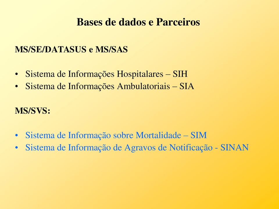 Ambulatoriais SIA MS/SVS: Sistema de Informação sobre