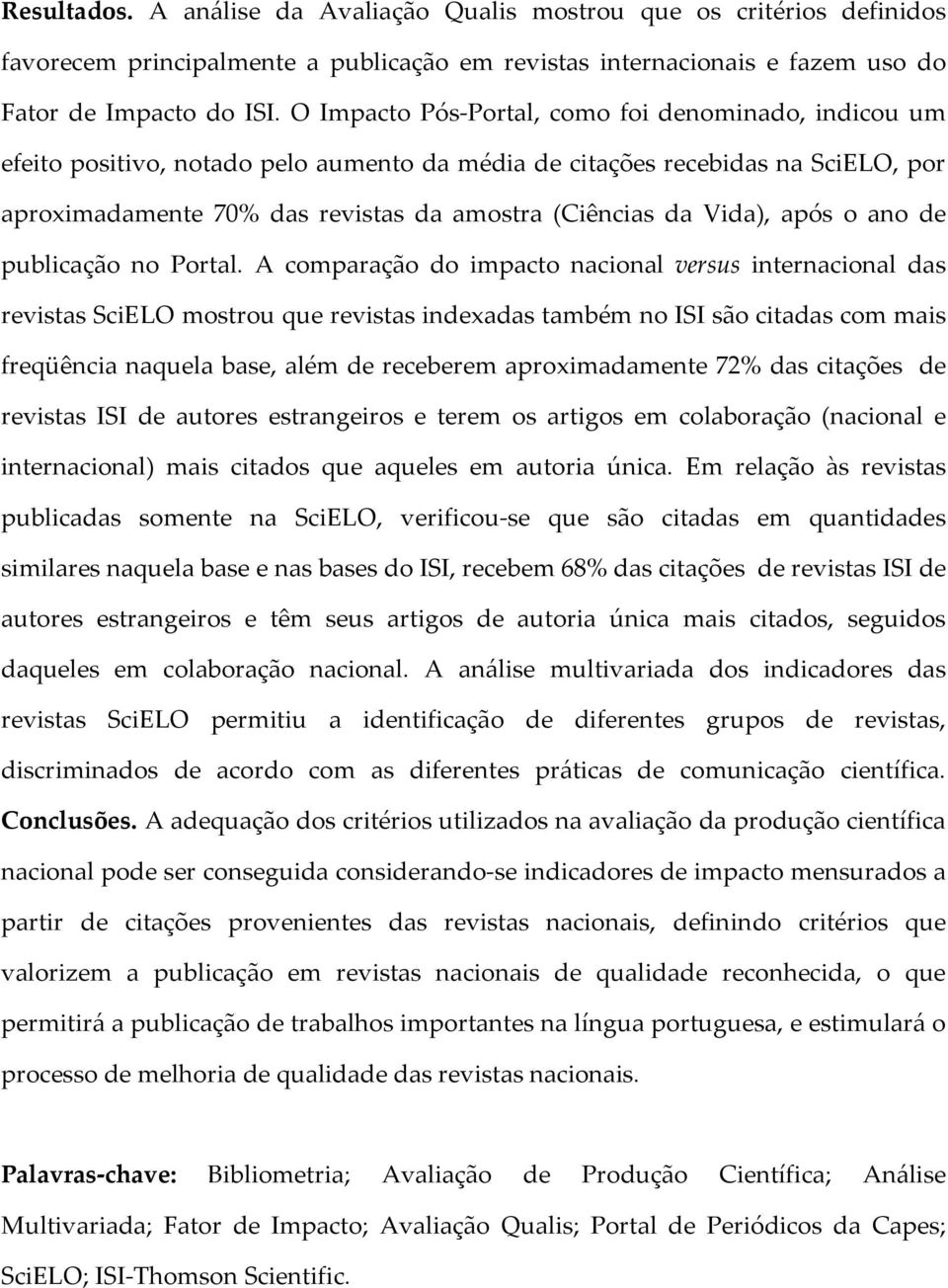 Vida), após o ano de publicação no Portal.