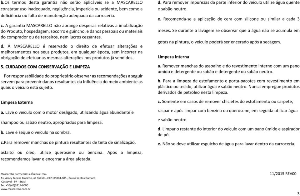 mo a deficiência ou falta de manutenção adequada da ca