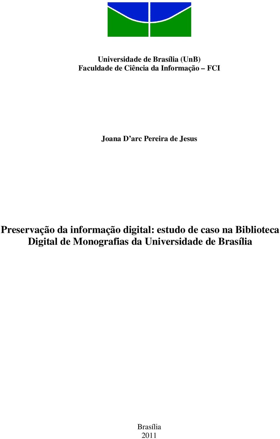 da informação digital: estudo de caso na Biblioteca