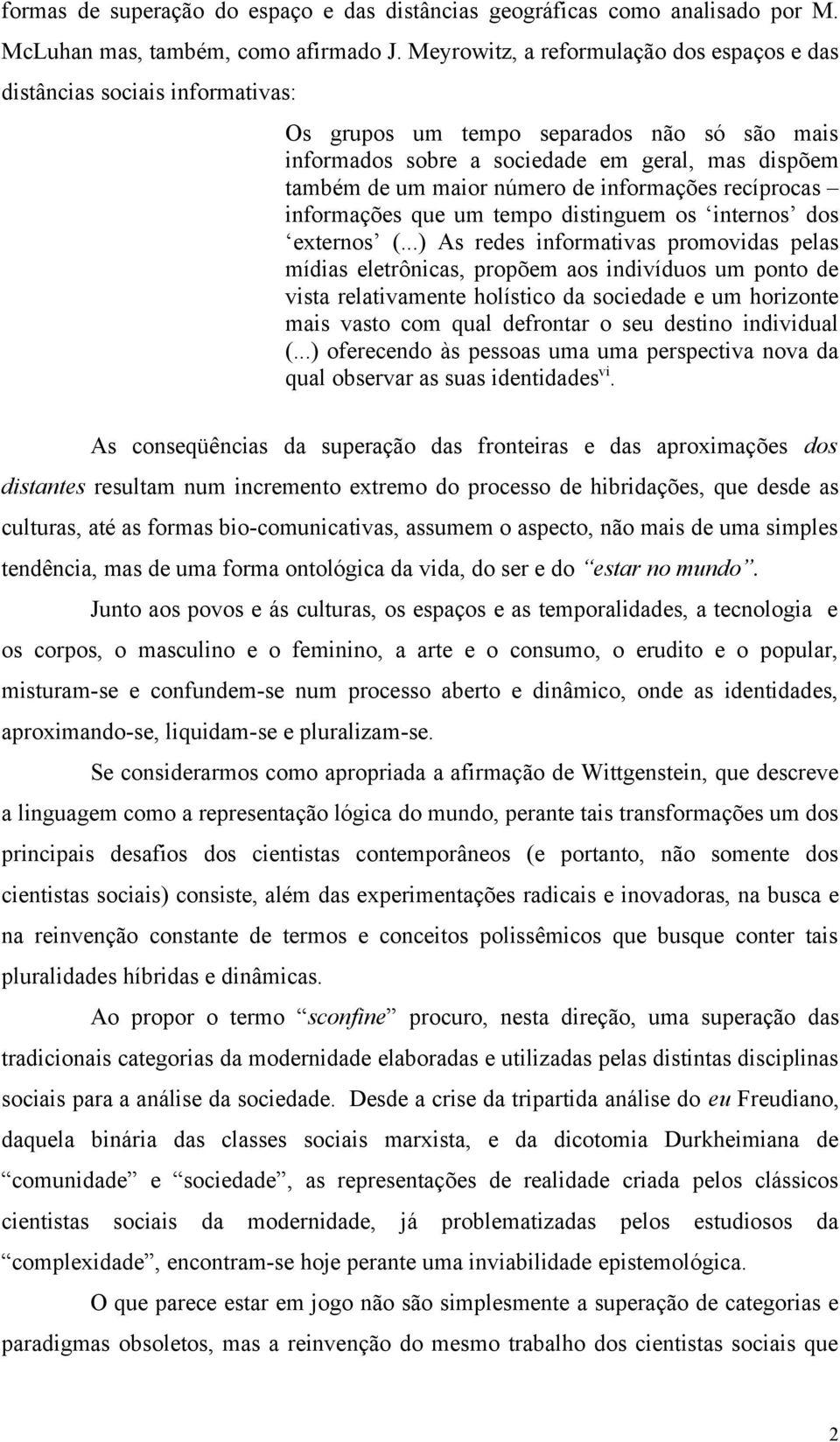 de informações recíprocas informações que um tempo distinguem os internos dos externos (.