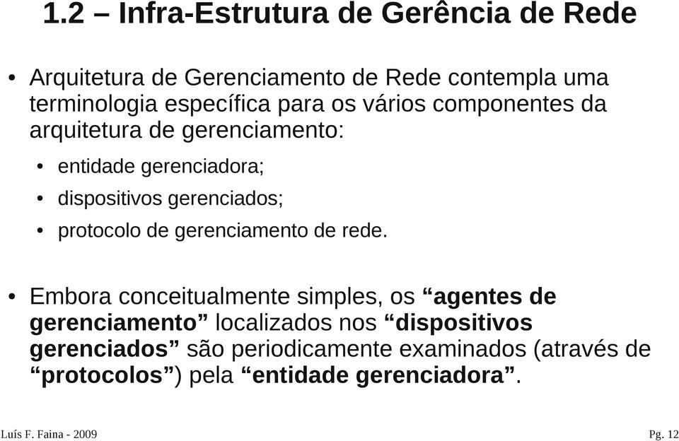 protocolo de gerenciamento de rede.