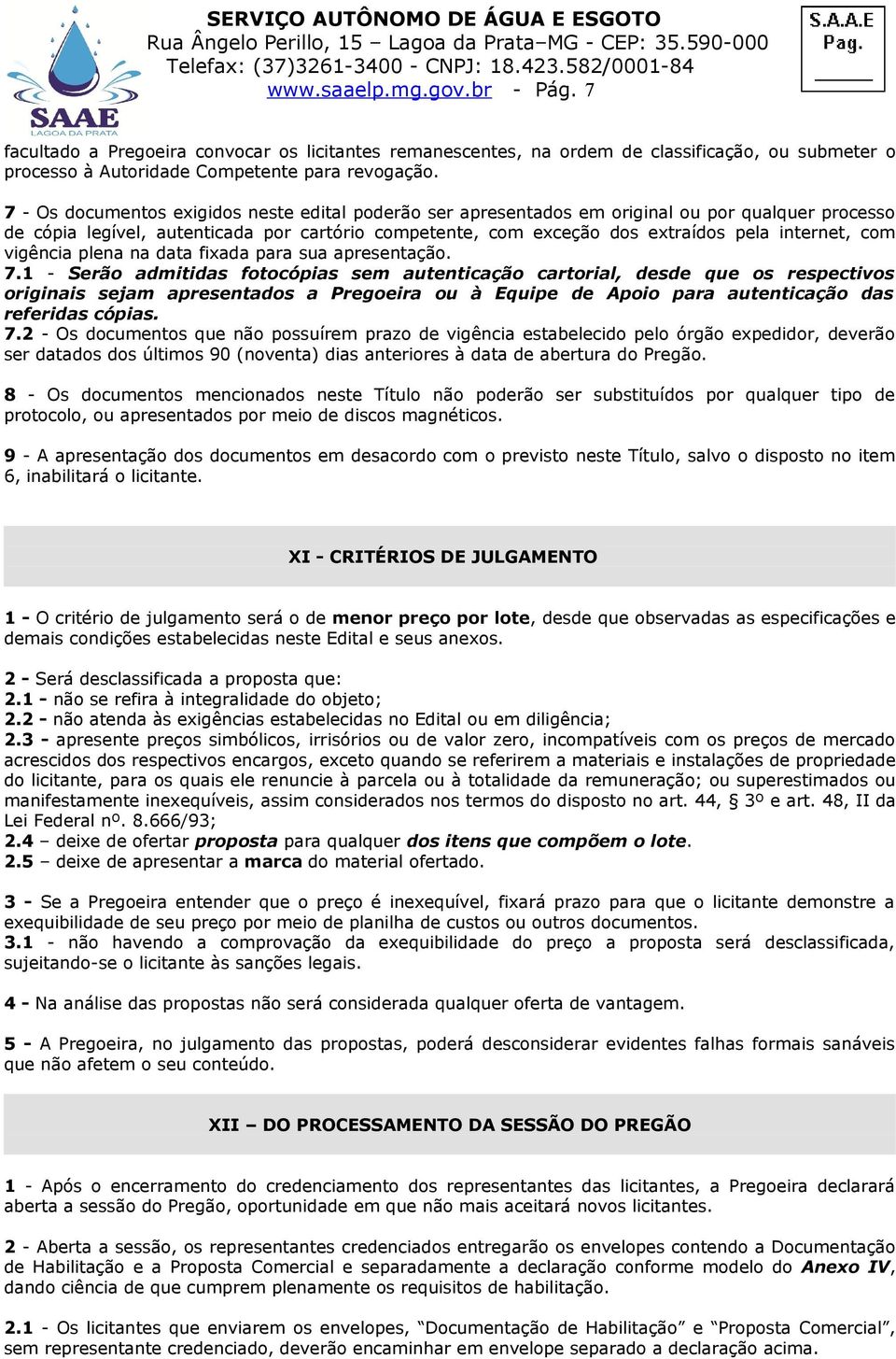 com vigência plena na data fixada para sua apresentação. 7.