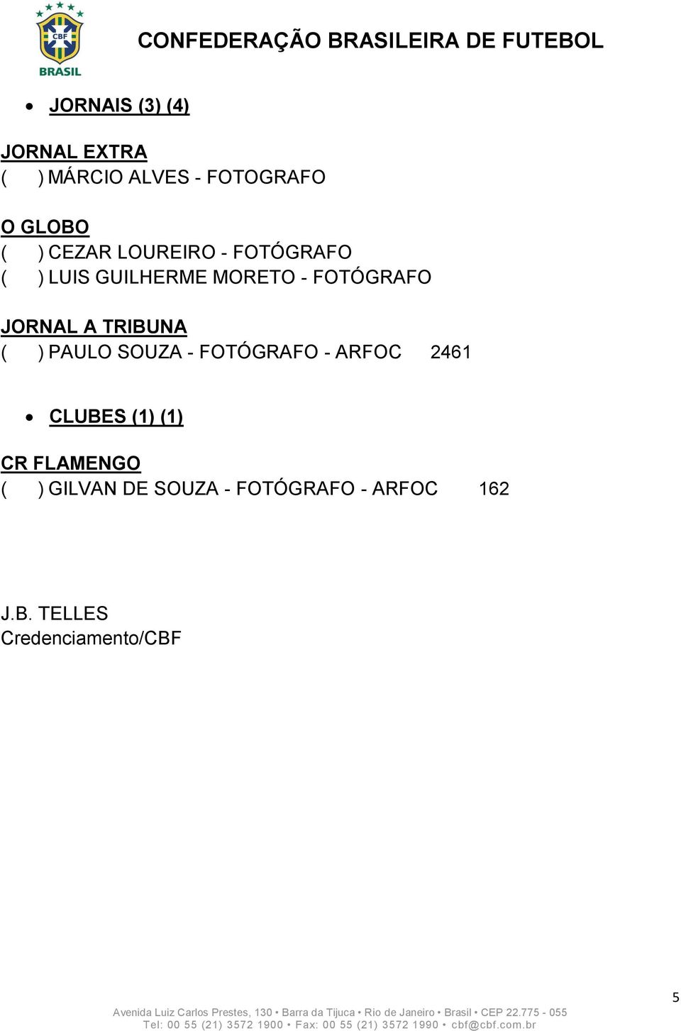 TRIBUNA ( ) PAULO SOUZA - FOTÓGRAFO - ARFOC 2461 CLUBES (1) (1) CR