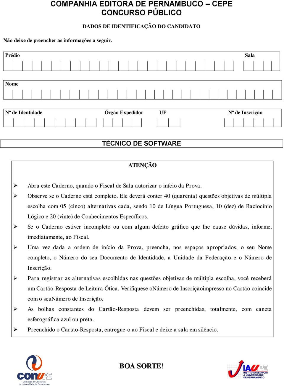 Prova. Observe se o Caderno está completo.