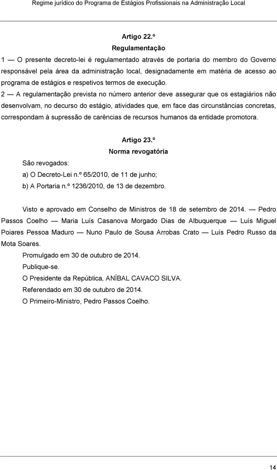 estágios e respetivos termos de execução.