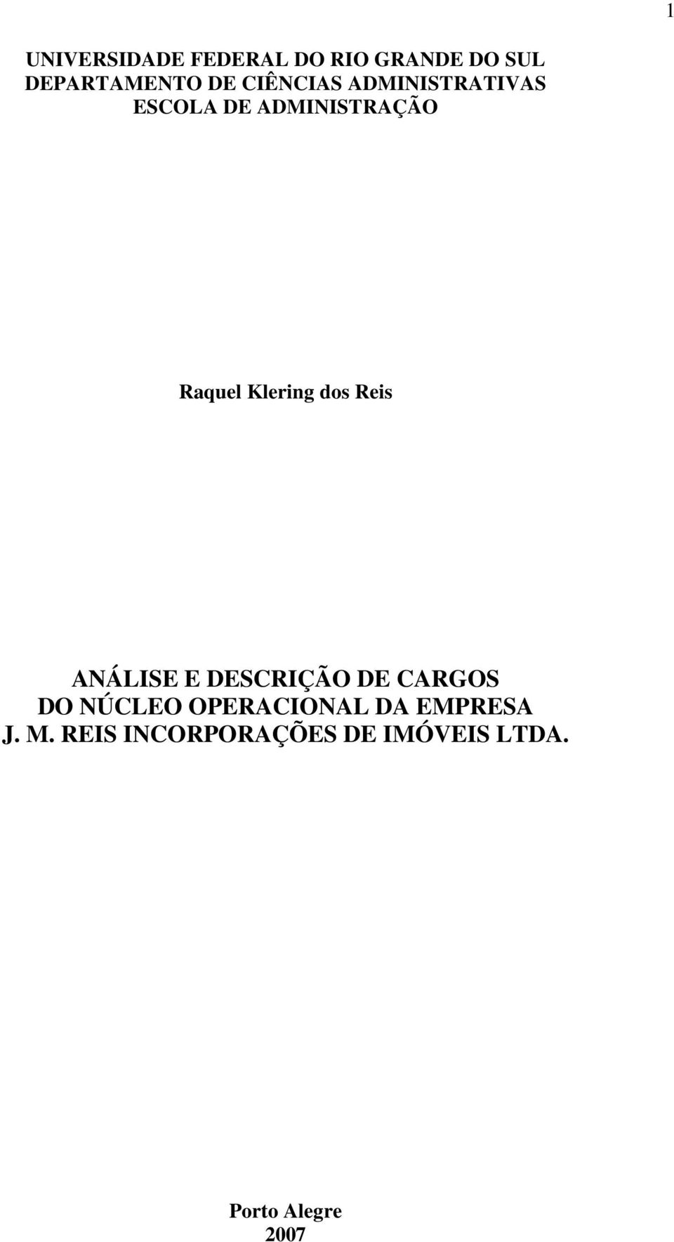 dos Reis ANÁLISE E DESCRIÇÃO DE CARGOS DO NÚCLEO OPERACIONAL DA