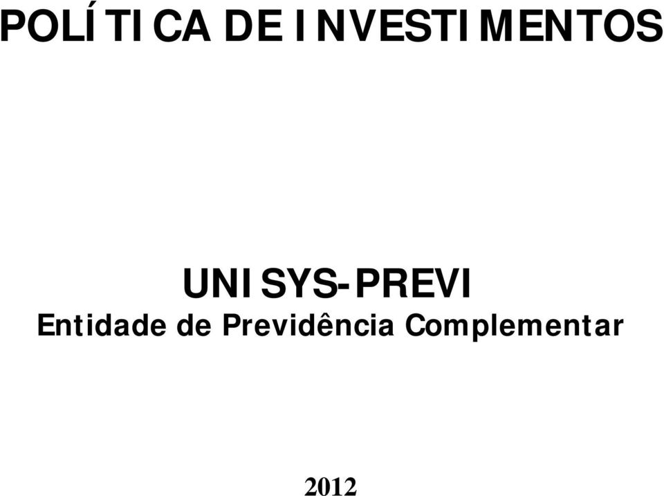 UNISYS-PREVI