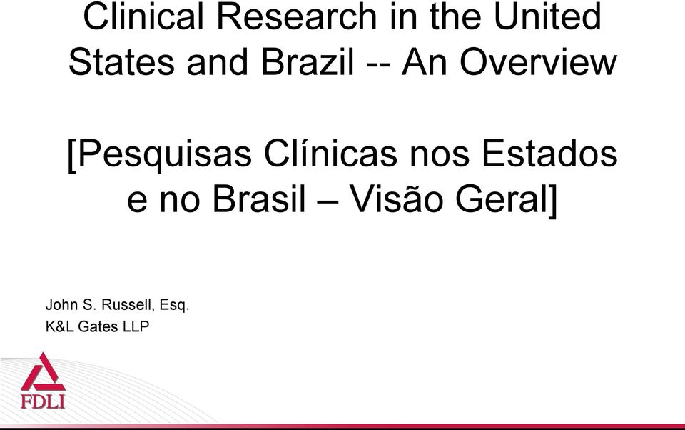 Clínicas nos Estados e no Brasil Visão