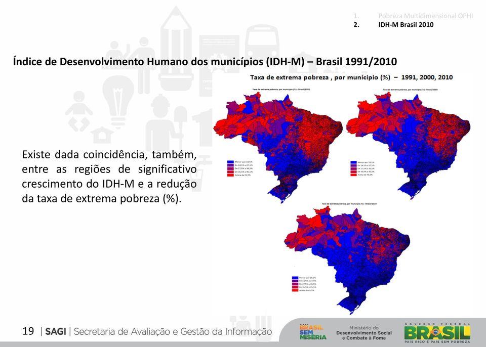 também, entre as regiões de significativo