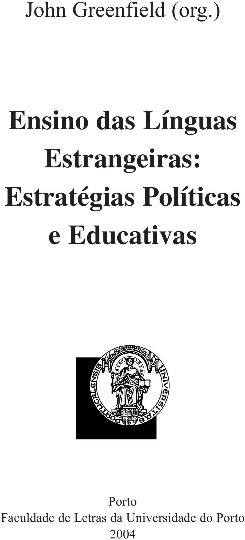 Estratégias Políticas e Educativas