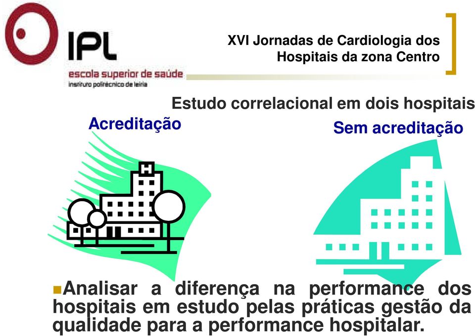 diferença na performance dos hospitais em