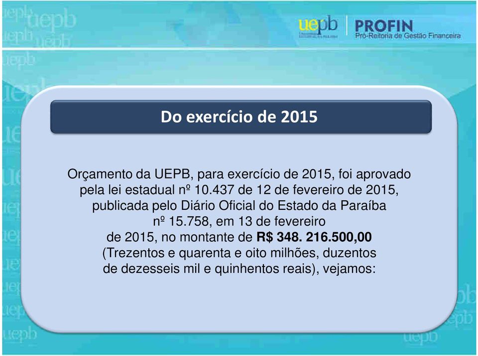 437 de 12 de fevereiro de 2015, publicada pelo Diário Oficial do Estado da Paraíba nº 15.