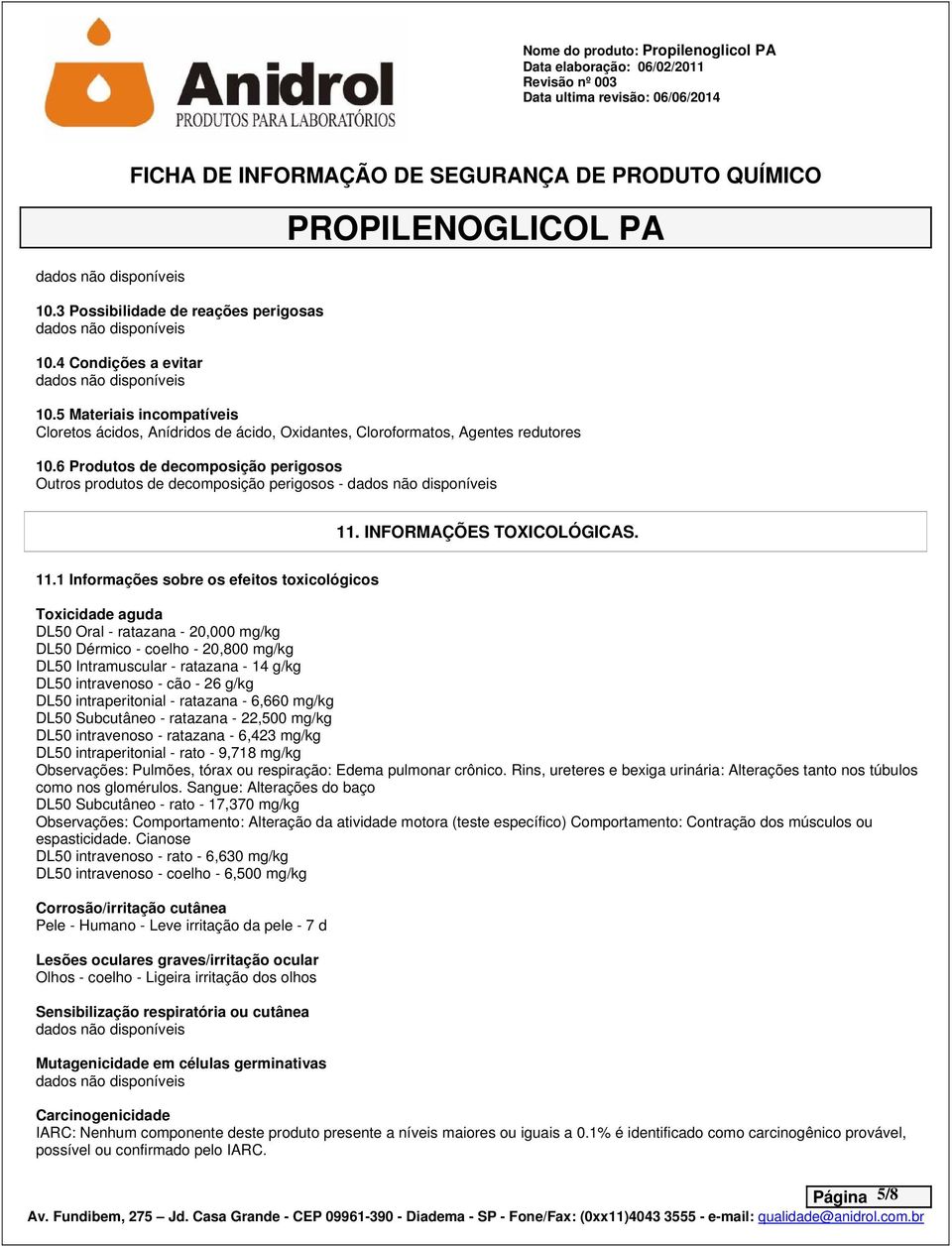 INFORMAÇÕES TOXICOLÓGICAS. 11.