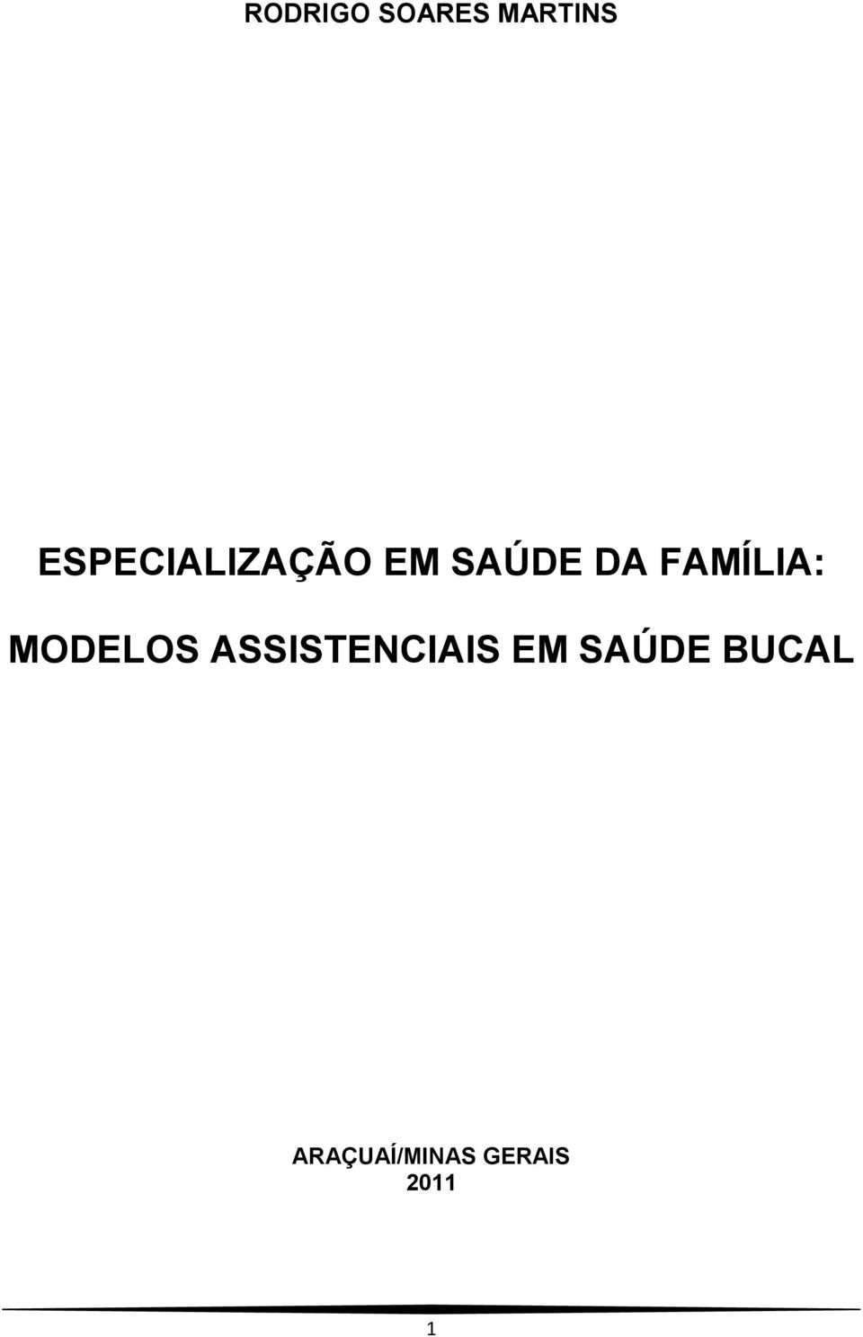 FAMÍLIA: MODELOS ASSISTENCIAIS