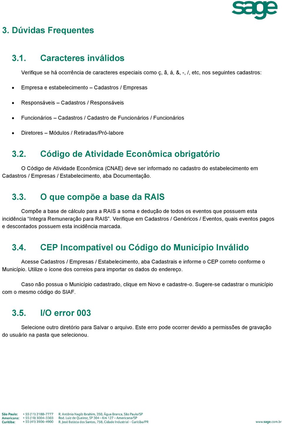 Responsáveis Funcionários Cadastros / Cadastro de Funcionários / Funcionários Diretores Módulos / Retiradas/Pró-labore 3.2.