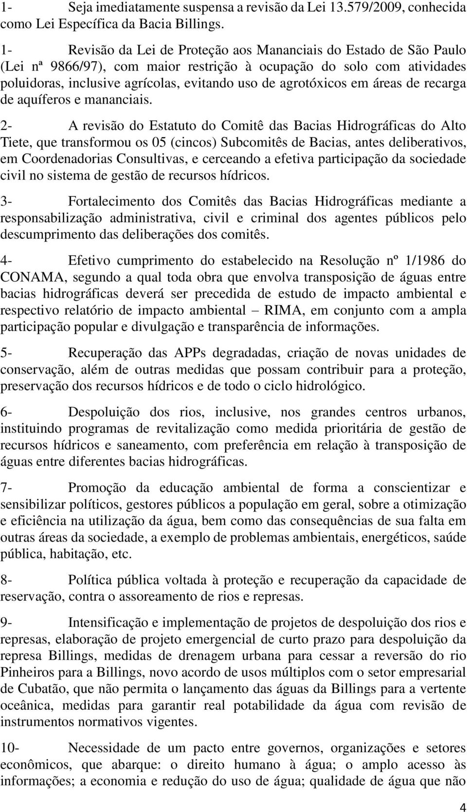 agrotóxicos em áreas de recarga de aquíferos e mananciais.