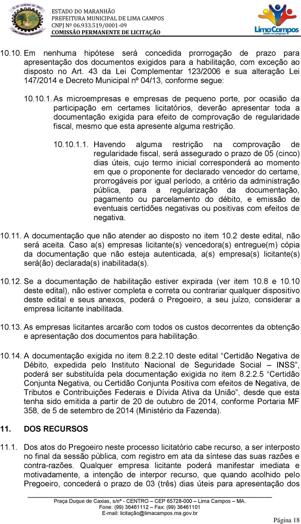 3/2006 e sua alteração Lei 14