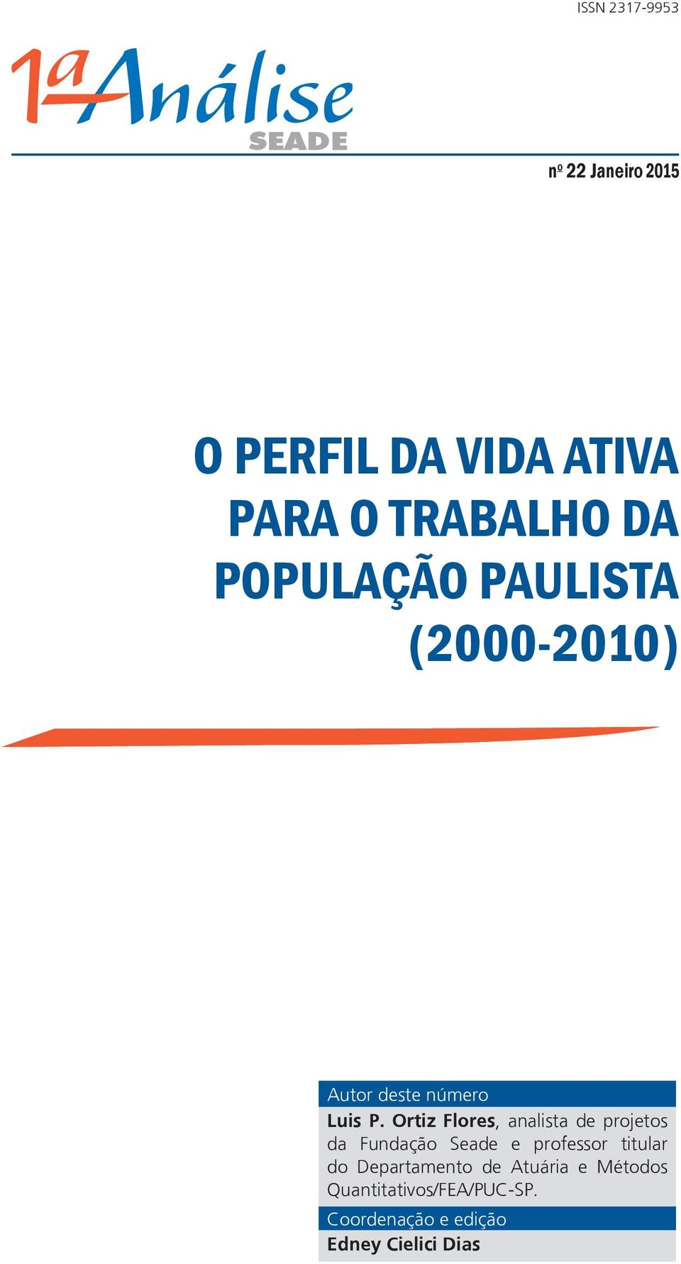 Ortiz Flores, analista de projetos da Fundação Seade e professor titular