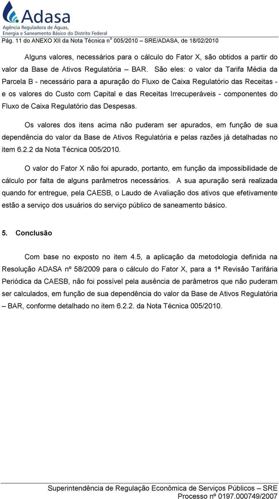 do Fluxo de Caixa Regulatório das Despesas.