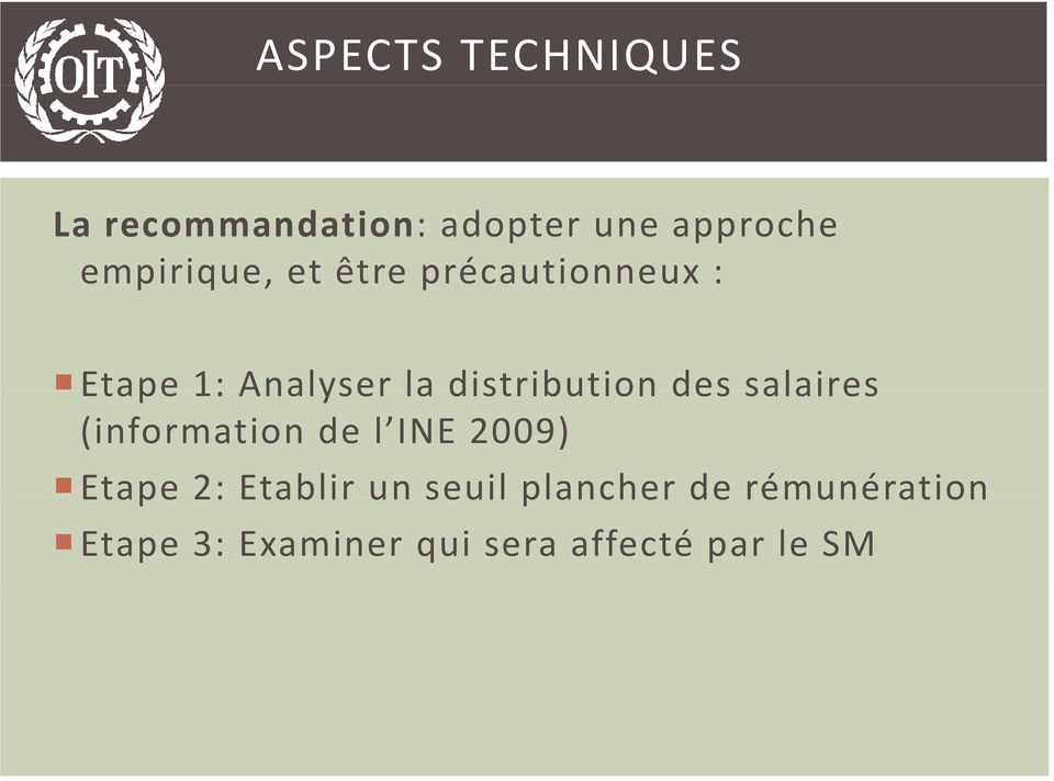 distribution des salaires (information de l INE 2009) Etape 2: