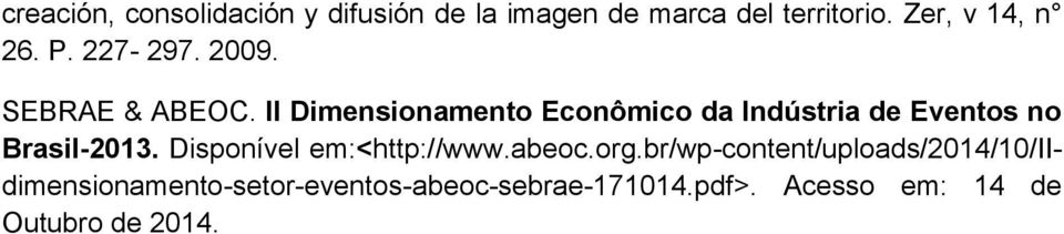 II Dimensionamento Econômico da Indústria de Eventos no Brasil-2013.