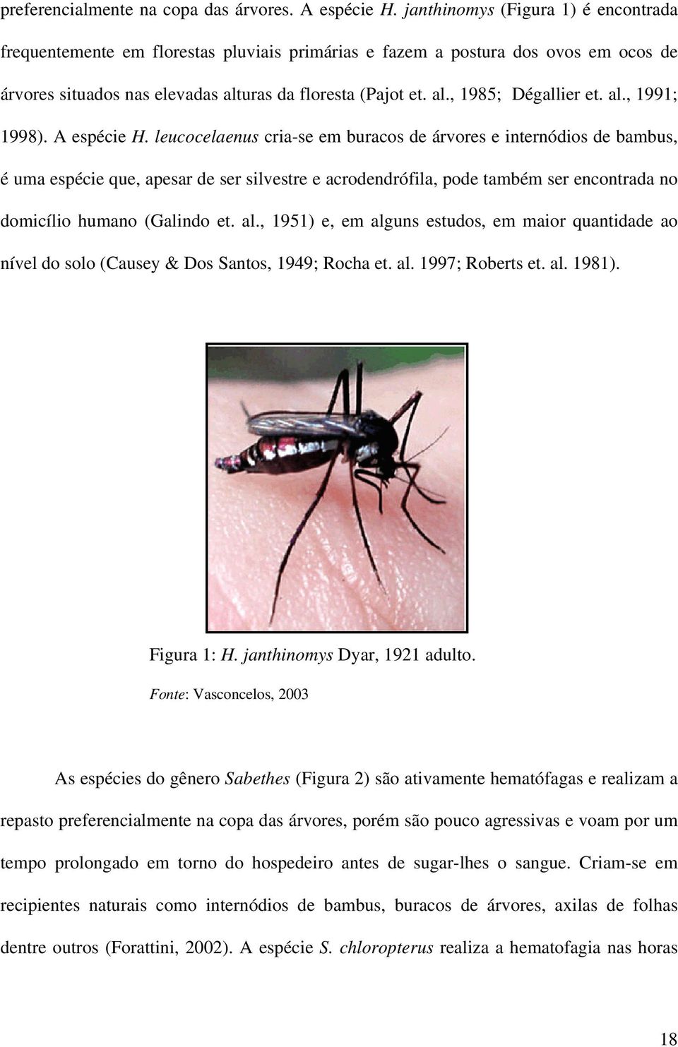 al., 1991; 1998). A espécie H.