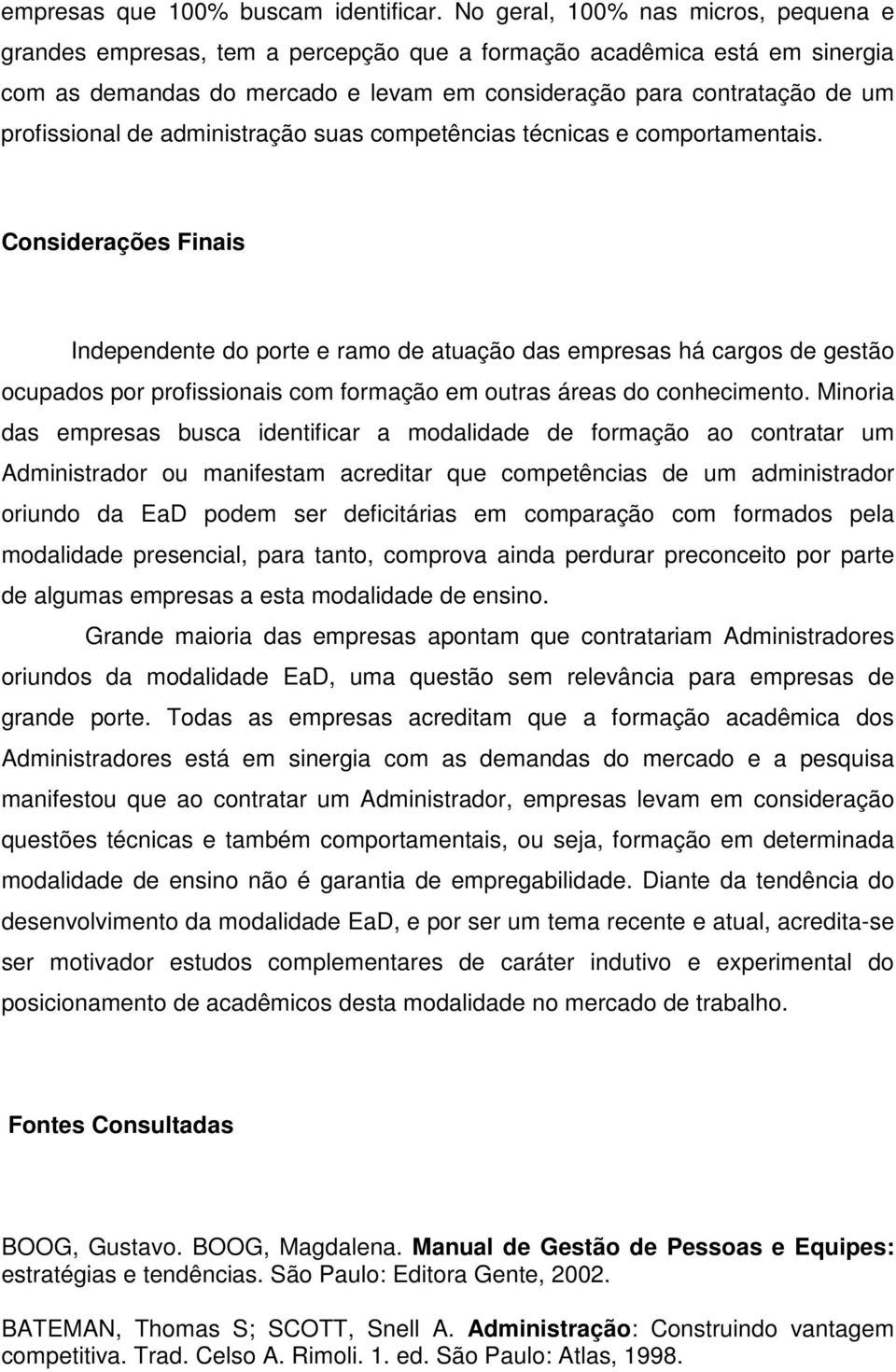 de administração suas competências técnicas e comportamentais.