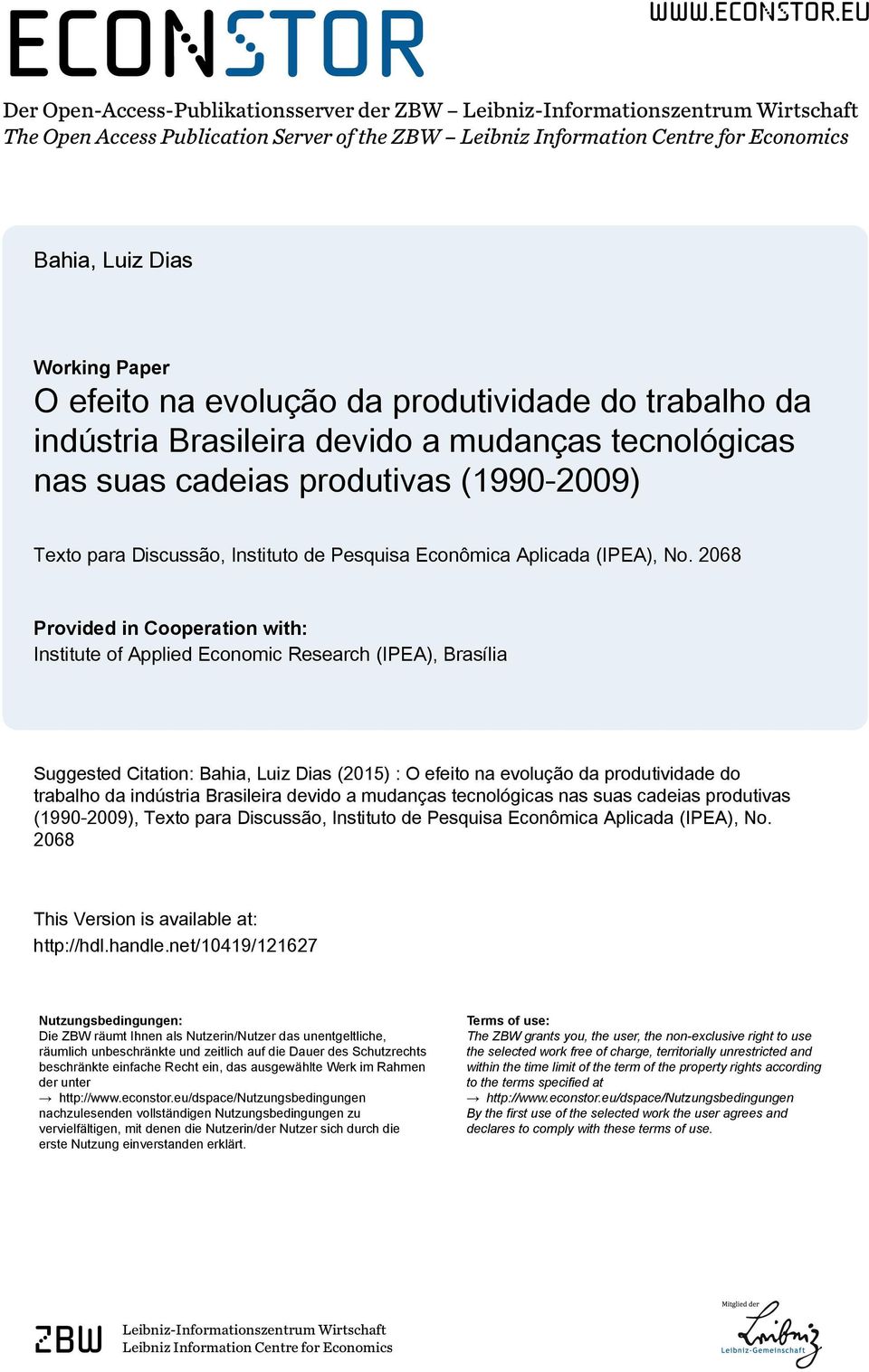 eu Der Open-Access-Publikationsserver der ZBW Leibniz-Informationszentrum Wirtschaft The Open Access Publication Server of the ZBW Leibniz Information Centre for Economics Bahia, Luiz Dias Working