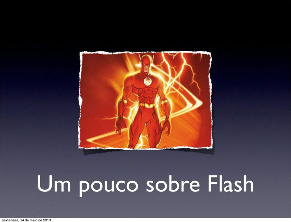 Flash