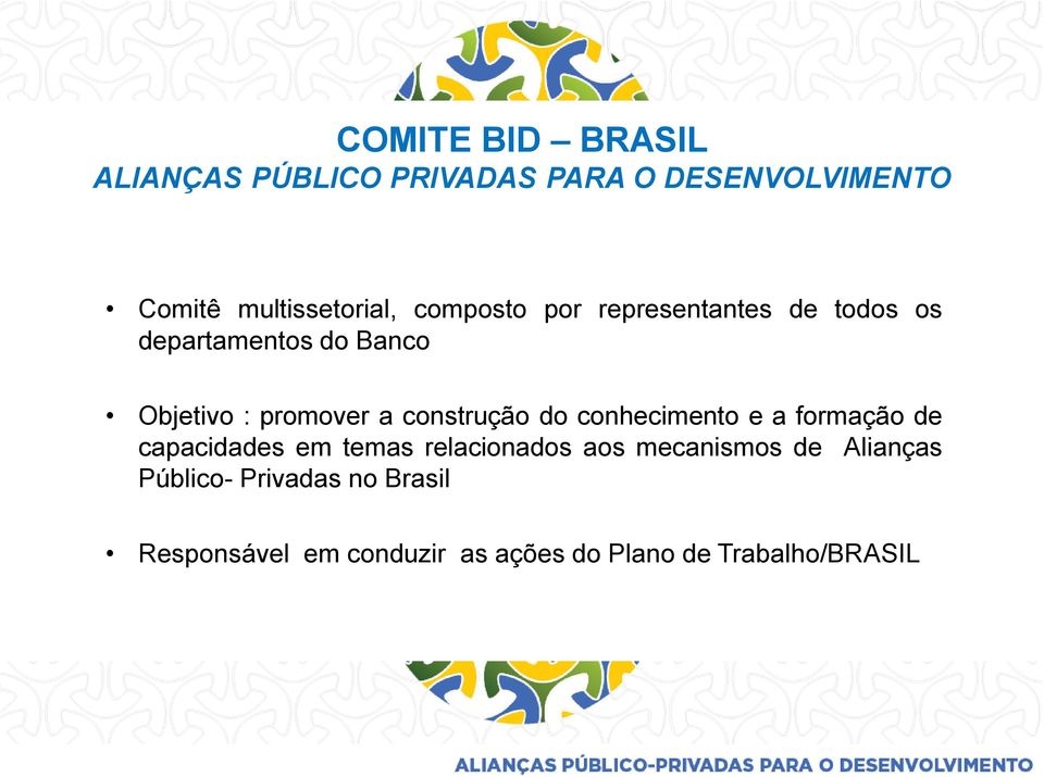 construção do conhecimento e a formação de capacidades em temas relacionados aos mecanismos