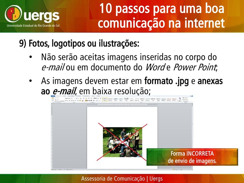 em documento do Word e Power Point; As imagens devem estar em formato.