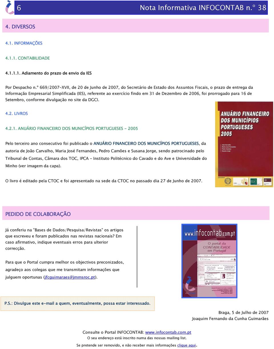 de 2006, foi prorrogado para 16