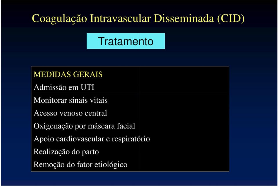 Acesso venoso central Oxigenação por máscara facial Apoio