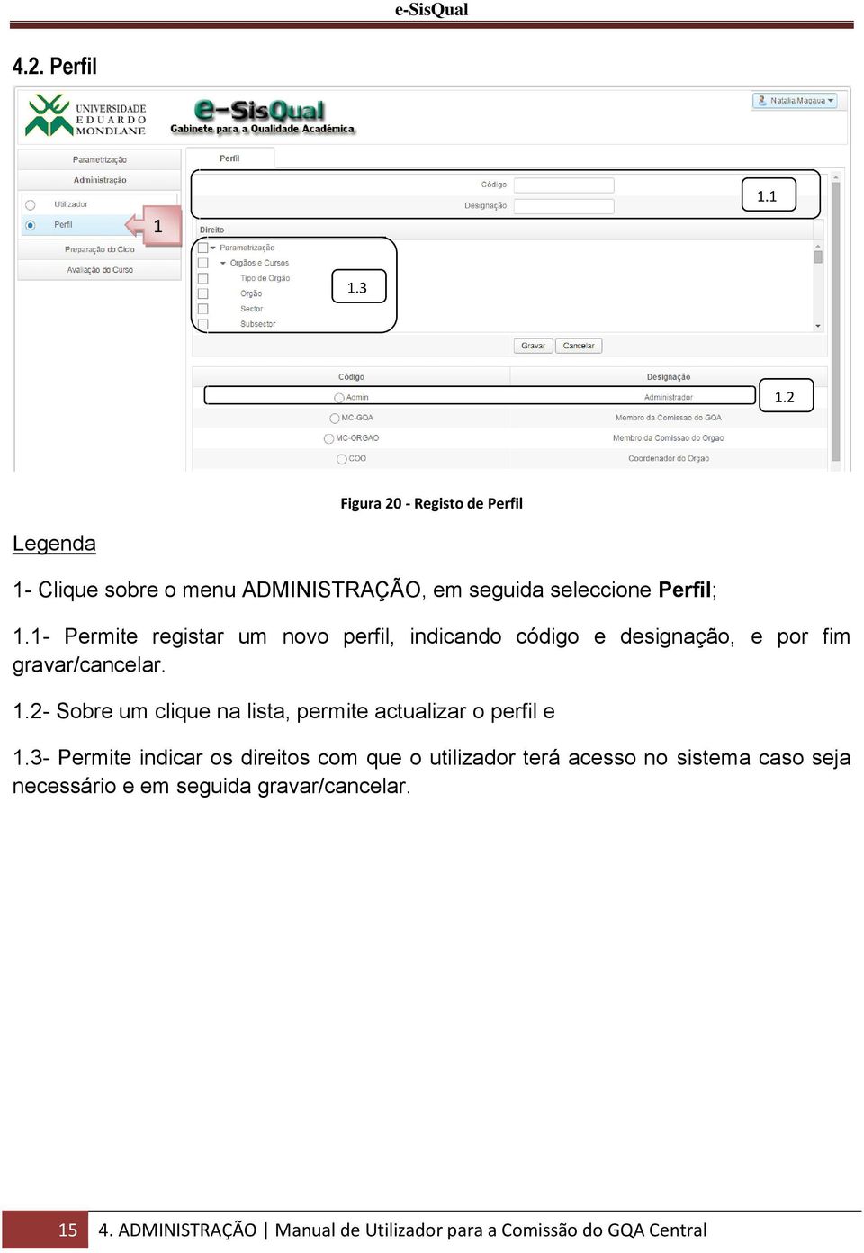 .2- Sobre um clique na lista, permite actualizar o perfil e.