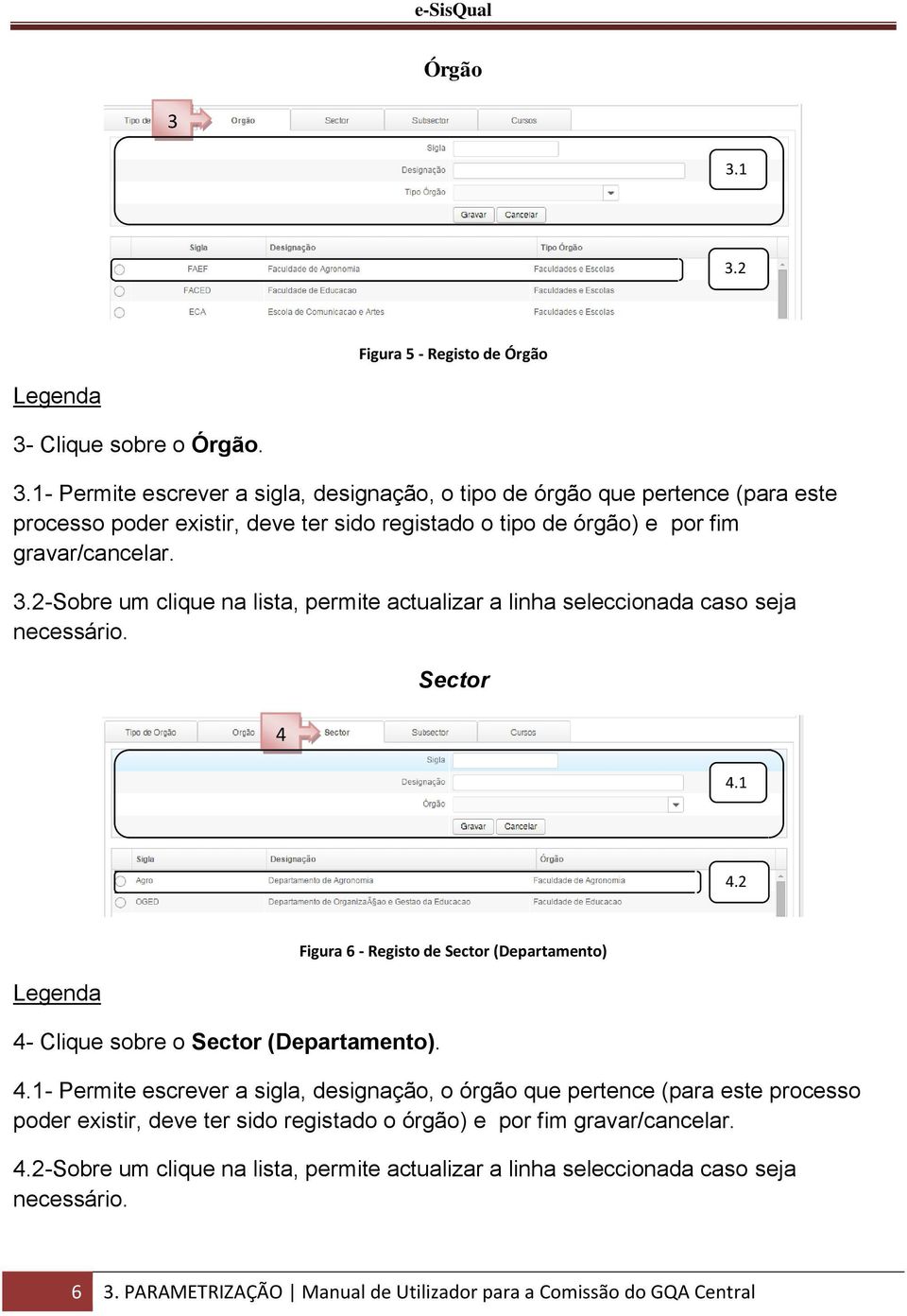 Figura 6 - Registo de Sector (Departamento) 4.